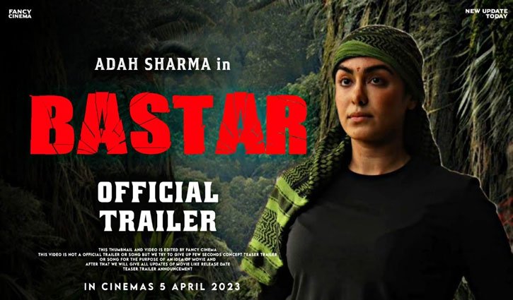 Adah Sharma's powerful role in 'Bastar: The Naxal Story', trailer launched